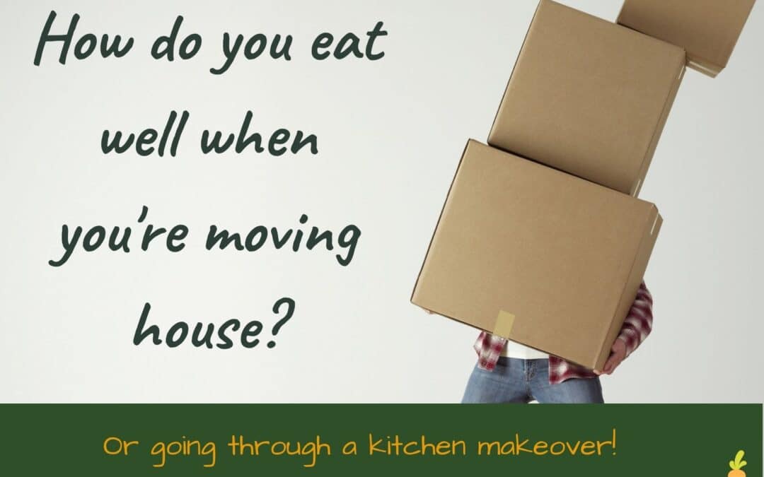 How do you eat well when moving house?