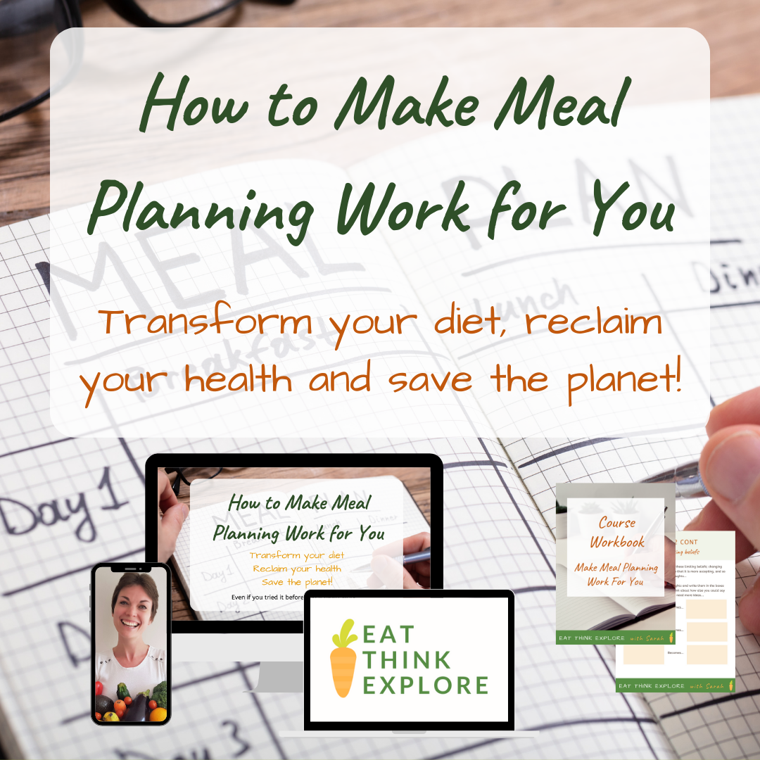 Image saying how to make meal planning work for you, transform your diet, reclaim your health and save the planet. then with pictures of the course on screens and mobile and with the workbook